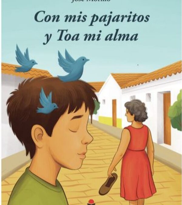 Con mis pajaritos y toa mi alma (Jose Morillo)